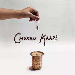 Chukku Kaapi Podcast artwork