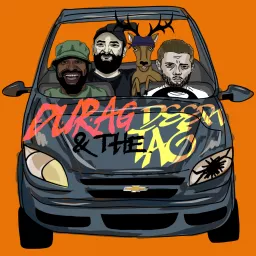 Durag and the Deertag Podcast artwork