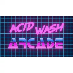Acid Wash Arcade Podcast artwork
