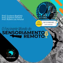 O Fascinante Mundo do Sensoriamento Remoto Podcast artwork