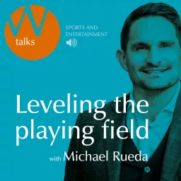 Withers talks: Leveling the playing field with Michael Rueda Podcast artwork