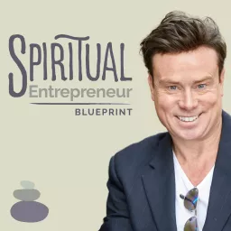 The Spiritual Entrepreneur Blueprint Podcast artwork