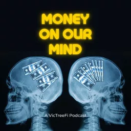 Money On Our Mind Podcast artwork
