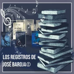 Los registros de José Baroja©