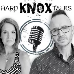 Hard Knox Talks: Your Addiction Podcast artwork