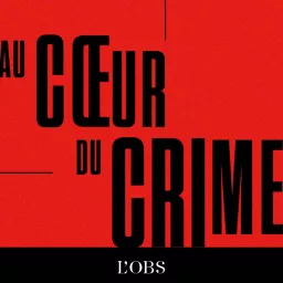 Au cœur du crime Podcast artwork