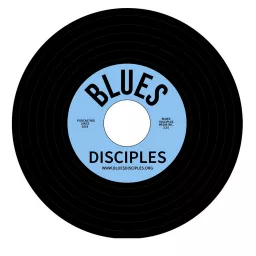 Blues Disciples Podcast artwork