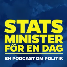 Statsminister för en dag Podcast artwork