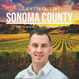 Living In Sonoma County Podcast artwork