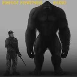 Bigfoot Eyewitness Radio Podcast artwork