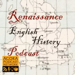 Renaissance English History Podcast: A Show About the Tudors artwork