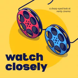 Watch Closely Podcast artwork