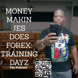 MONEY MAKIN JES DOES FOREX Podcast artwork