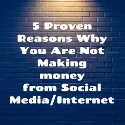Making Money From Social Media/Internet Podcast artwork