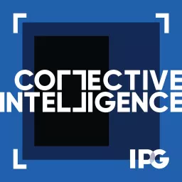 Collective Intelligence: Marketing Insights & Ideas to Help Brands Thrive Podcast artwork