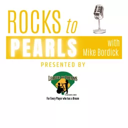 Rocks to Pearls with Mike Bordick Podcast artwork
