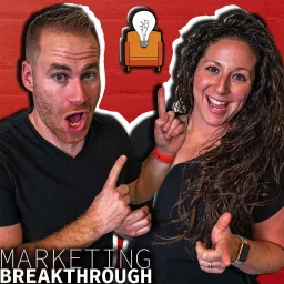 Marketing Breakthrough Podcast artwork