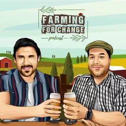 Farming For Change Podcast artwork