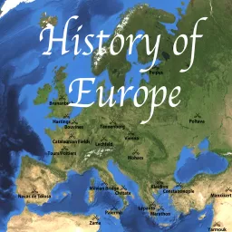 A History of Europe, Key Battles Podcast artwork