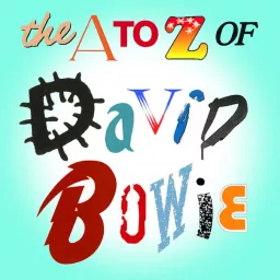 The A to Z of David Bowie Podcast artwork