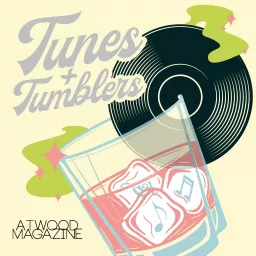 Tunes & Tumblers Podcast artwork