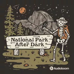 National Park After Dark Podcast artwork