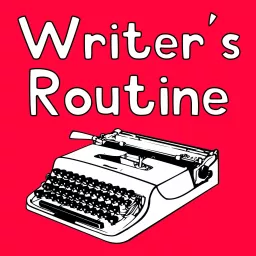 Writer's Routine Podcast artwork