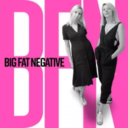 Big Fat Negative: TTC, fertility, infertility and IVF Podcast artwork