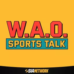 WAO Sports Talk Podcast artwork
