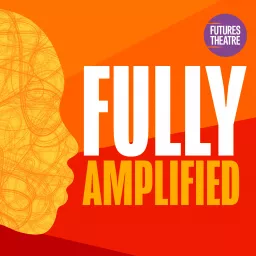 Fully Amplified Podcast artwork