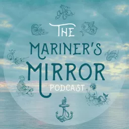 The Mariner's Mirror Podcast artwork
