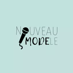Nouveau Modèle Podcast artwork