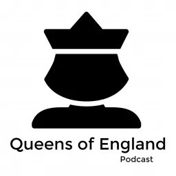 Queens of England Podcast artwork