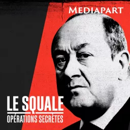 Le Squale, opérations secrètes Podcast artwork