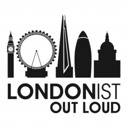 Londonist Out Loud Podcast artwork