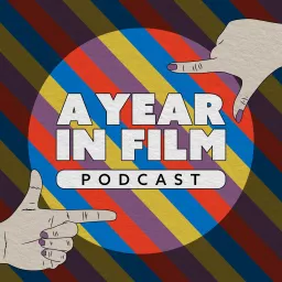 A Year in Film: A Hollywood Suite Podcast artwork