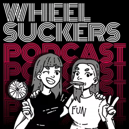 Wheel Suckers Podcast artwork