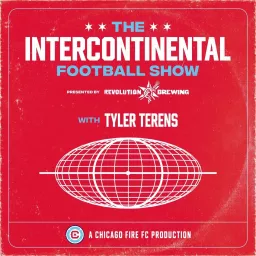 The Intercontinental Football Show with Tyler Terens Podcast artwork