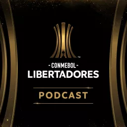 CONMEBOL Libertadores Podcast artwork