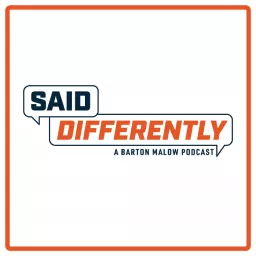 Said Differently - A Barton Malow Podcast artwork
