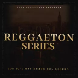 Reggaeton Series Podcast artwork