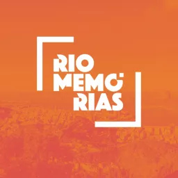 Rio Memórias Podcast artwork