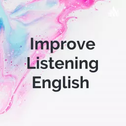 Improve Listening English Podcast artwork
