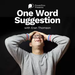 One Word Suggestion - Improv Inspiration Podcast artwork