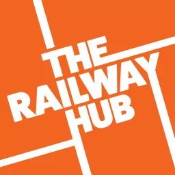 The Railway Hub Podcast artwork