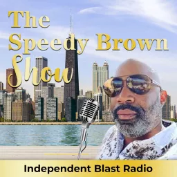 The Speedy Brown Show ( Motivation For Life) Podcast artwork