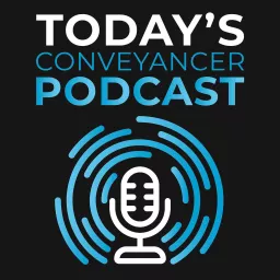 Today's Conveyancer Podcast artwork