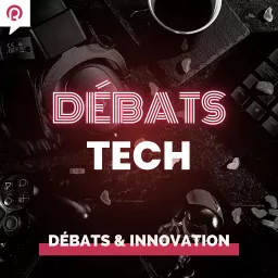 Débats Tech Podcast artwork