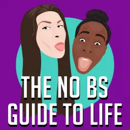 The No BS Guide to Life Podcast artwork