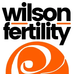 Wilson Fertility: Reproducción Asistida Podcast artwork